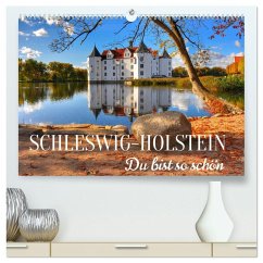 Schleswig-Holstein Du bist so schön (hochwertiger Premium Wandkalender 2026 DIN A2 quer), Kunstdruck in Hochglanz