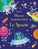 Lo spazio. Blocco scaccia-noia Lo spazio. Blocco scaccia-noia