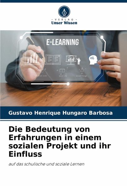 Die Bedeutung von Erfahrungen in einem sozialen Projekt und ihr Einfluss