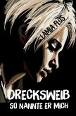 Drecksweib Drecksweib