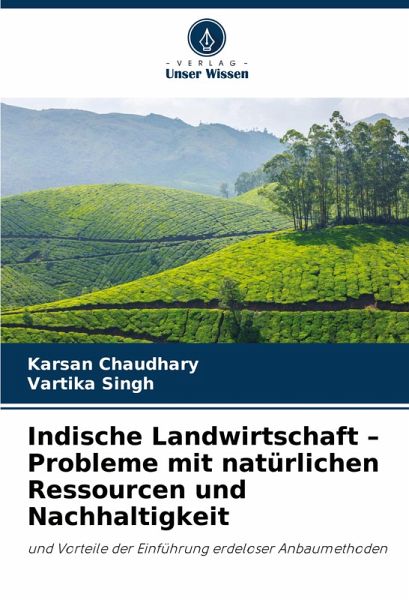 Indische Landwirtschaft - Probleme mit natürlichen Ressourcen und Nachhaltigkeit