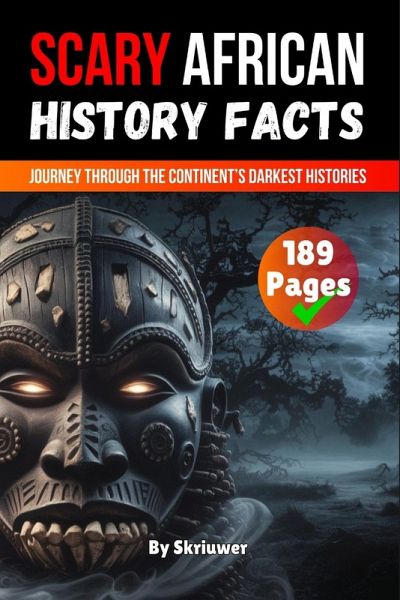 Scary African History Facts Scary African History Facts
