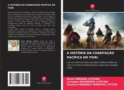 Cover A HISTÓRIA DA COABITAÇÃO PACÍFICA EM ITURI
