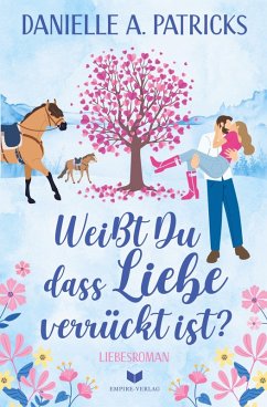 Cover Weißt du, dass Liebe verrückt ist?