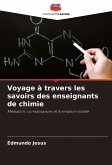 Voyage à travers les savoirs des enseignants de chimie Voyage à travers les savoirs des enseignants de chimie