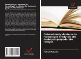 Determinanty dost¿pu do formalnych kredytów dla drobnych gospodarstw rolnych Determinanty dost¿pu do formalnych kredytów dla drobnych gospodarstw rolnych