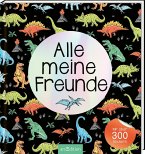 Alle meine Freunde - Dino   Mit über 300 Stickern