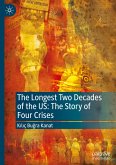 The Longest Two Decades of the US: The Story of Four Crises The Longest Two Decades of the US: The Story of Four Crises