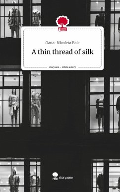 Cover A thin thread of silk. Life is a Story - story.one
