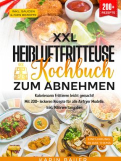 XXL Heißluftfritteuse Kochbuch zum Abnehmen - Bauer, Karin