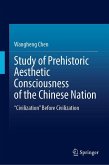 Study of Prehistoric Aesthetic Consciousness of the Chinese Nation Study of Prehistoric Aesthetic Consciousness of the Chinese Nation