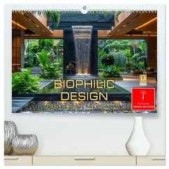 Biophilic Design - Verbundenheit mit der Natur (hochwertiger Premium Wandkalender 2026 DIN A2 quer), Kunstdruck in Hochglanz