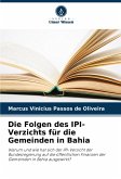 Die Folgen des IPI-Verzichts für die Gemeinden in Bahia Die Folgen des IPI-Verzichts für die Gemeinden in Bahia