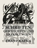 Schriften, Geschichten und Erzählungen Schriften, Geschichten und Erzählungen