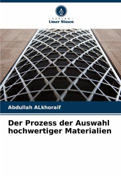 Cover Der Prozess der Auswahl hochwertiger Materialien