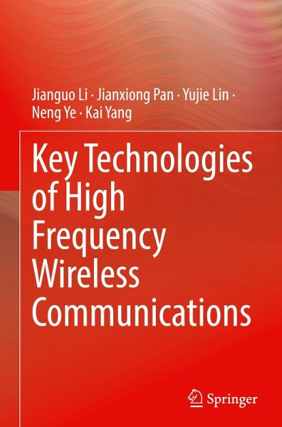 Key Technologies of High Frequency Wireless Communications