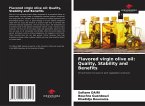 Flavored virgin olive oil: Quality, Stability and Benefits