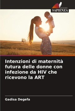 Cover Intenzioni di maternità futura delle donne con infezione da HIV che ricevono la ART