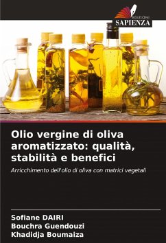 Cover Olio vergine di oliva aromatizzato: qualità, stabilità e benefici