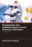 Fondements des mathématiques et des sciences naturelles Fondements des mathématiques et des sciences naturelles