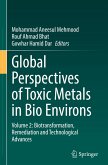 Global Perspectives of Toxic Metals in Bio Environs