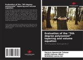 Evaluation of the "5th degree polynomial" tapering and volume equation Evaluation of the "5th degree polynomial" tapering and volume equation