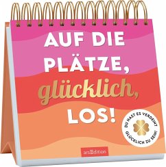 Cover Auf die Plätze, glücklich, los!