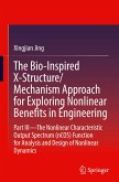 The Bio-Inspired X-Structure/Mechanism Approach for Exploring Nonlinear Benefits in Engineering