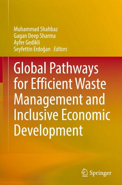 Global Pathways for Efficient Waste Management and Inclusive Economic Development Global Pathways for Efficient Waste Management and Inclusive Economic Development