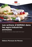 Les actions d'ADMAU dans les agro-industries animales Les actions d'ADMAU dans les agro-industries animales