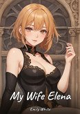 My Wife Elena My Wife Elena