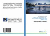LA PSYCHOLOGIE DU SUCCÈS LA PSYCHOLOGIE DU SUCCÈS
