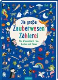 Die große Zauberwesen-Zählerei Die große Zauberwesen-Zählerei