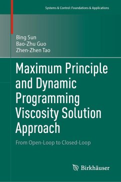 Maximum Principle and Dynamic Programming Viscosity Solution Approach - Sun, Bing;Guo, Bao-Zhu;Tao, Zhen-Zhen