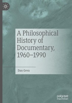 Cover A Philosophical History of Documentary, 1960-1990