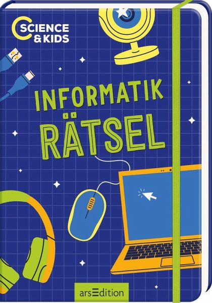 Science & Kids - Informatik-Rätsel Science & Kids - Informatik-Rätsel