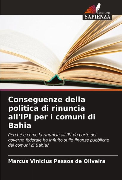 Conseguenze della politica di rinuncia all'IPI per i comuni di Bahia Conseguenze della politica di rinuncia all'IPI per i comuni di Bahia