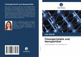 Flüssigkristalle und Nanopartikel Flüssigkristalle und Nanopartikel