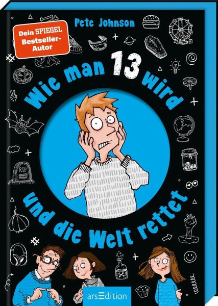 Wie man 13 wird und die Welt rettet Wie man 13 wird und die Welt rettet