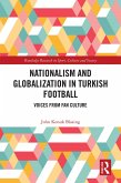 Nationalism and Globalization in Turkish Football (eBook, ePUB)