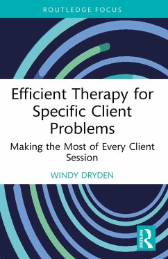 Efficient Therapy for Specific Client Problems (eBook, PDF) - Dryden, Windy