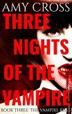 The Vampire Rises (Three Nights of the Vampire, #3) (eBook, ePUB) The Vampire Rises (Three Nights of the Vampire, #3) (eBook, ePUB)