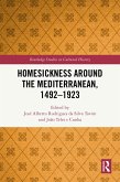 Homesickness around the Mediterranean, 1492-1923 (eBook, ePUB)