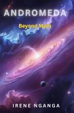 Andromeda; Beyond Myth (eBook, ePUB) Andromeda; Beyond Myth (eBook, ePUB)
