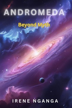 Andromeda; Beyond Myth (eBook, ePUB) - Nganga, Irene