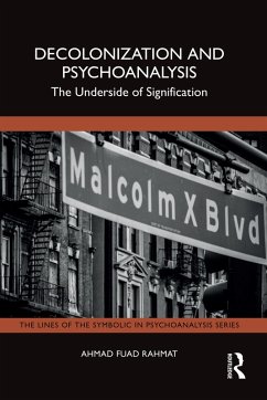 Decolonization and Psychoanalysis (eBook, ePUB) - Rahmat, Ahmad Fuad