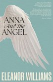Anna and the Angel (eBook, ePUB) Anna and the Angel (eBook, ePUB)