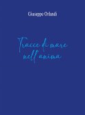 Tracce di mare nell'anima (eBook, ePUB) Tracce di mare nell'anima (eBook, ePUB)