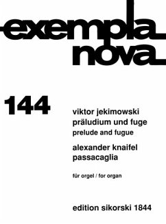 Cover Präludium und Fuge für Orgel Passacaglia für Orgel exempla nova 144