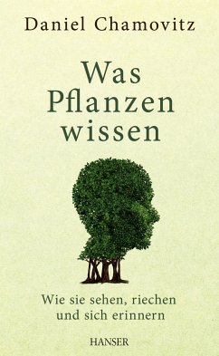 Cover Was Pflanzen wissen : Wie sie sehen, riechen und sich erinnern【 ✨ WIE NEU ★ sauber & geprüft ★ 】